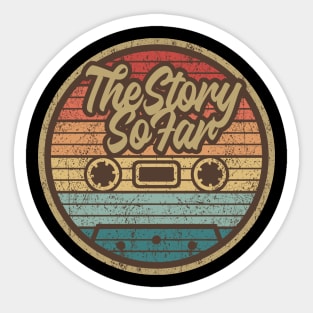 The Story So Far Retro Cassette Sticker